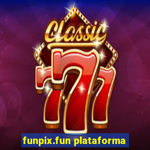 funpix.fun plataforma